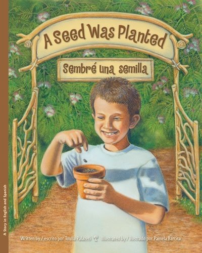 Stock image for A Seed Was Planted / Sembre una semilla for sale by Ergodebooks