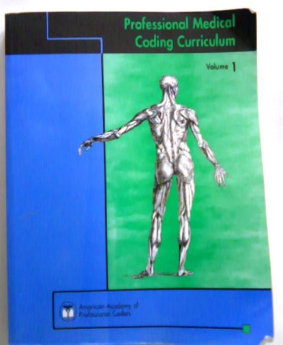 Stock image for Professional Medical Coding Curriculum Volume 1 (Volume 1) for sale by dsmbooks