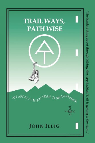 9781932762426: Trail Ways, Path Wise: An Appalachian Trail Through-Hike