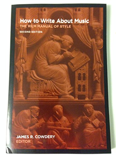 Imagen de archivo de How to Write about Music: The Rilm Manual of Style. Second Edition a la venta por HPB-Red