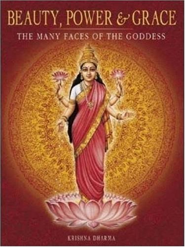 Stock image for Beauty, Power and Grace: The Many Faces of the Goddess for sale by Solr Books