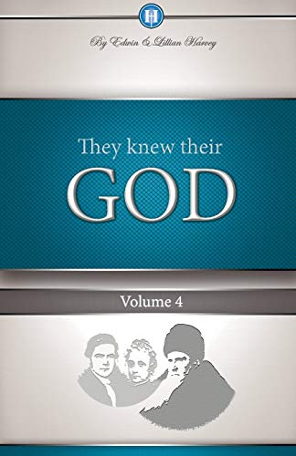 Stock image for They Knew Their God Volume 4 for sale by GF Books, Inc.