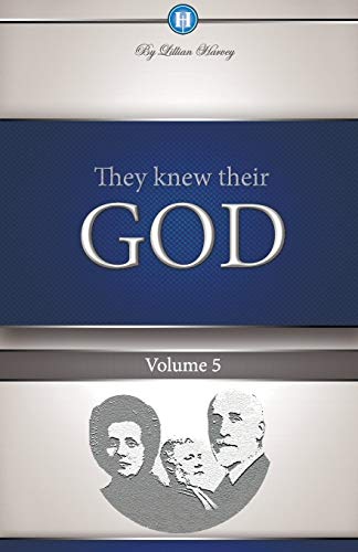 Stock image for They Knew Their God Volume 5 for sale by SecondSale
