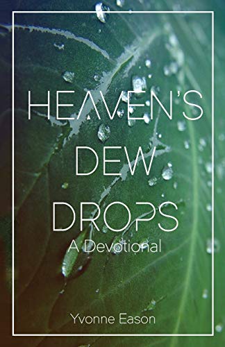 Stock image for Heavens Dewdrops: A Devotional for sale by Best and Fastest Books