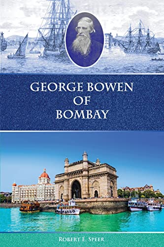 Stock image for George Bowen of Bombay for sale by GreatBookPrices