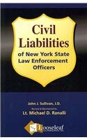 Stock image for Civil Liabilities of New York State Law Enforcement Officers