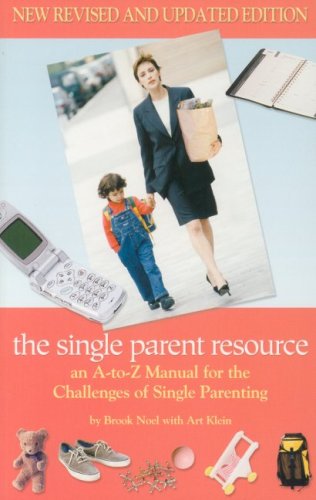 9781932783254: The Single Parent Resource: An A To Z Guide For The Challenges Of Single Parenting