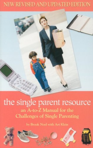 9781932783254: The Single Parent Resource: An A-to-Z Manual for the Challenges of Single Parenting