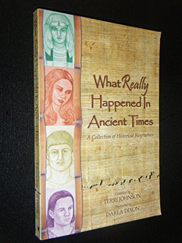 9781932786217: What Really Happened In Ancient Tim *OP: A Collection Of Historical Biographies
