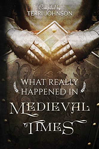 Stock image for What Really Happened in Medieval Times: A Collection of Historical Biographies for sale by ThriftBooks-Dallas