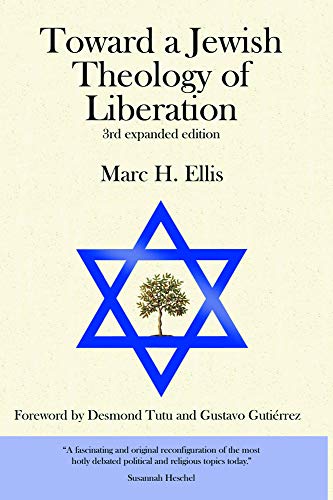 Toward a Jewish Theology of Liberation: Foreword by Desmond Tutu and Gustavo Gutierrez (9781932792003) by Ellis, Marc H.