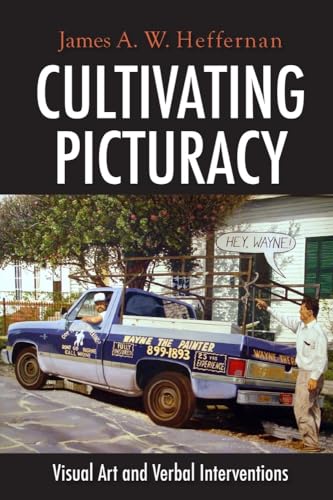 Stock image for Cultivating Picturacy : Visual Art and Verbal Interventions for sale by Better World Books