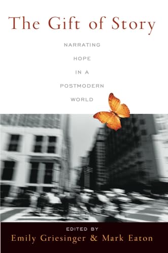 Stock image for The Gift of Story: Narrating Hope in a Postmodern World for sale by SecondSale