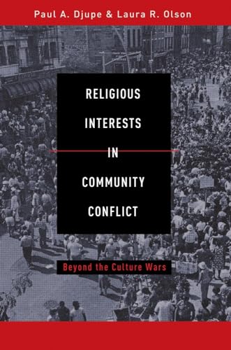 Beispielbild fr Religious Interests in Community Conflict : Beyond the Culture Wars zum Verkauf von Better World Books