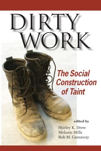 Stock image for Dirty Work: The Social Construction of Taint for sale by Revaluation Books