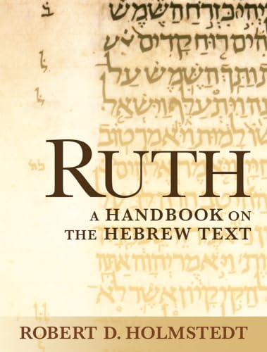 Beispielbild fr Ruth : A Handbook on the Hebrew Text zum Verkauf von Better World Books