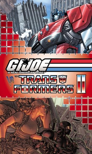 G.I. Joe Vs. The Transformers Volume 2 (G. I. Joe (Graphic Novels)) (9781932796322) by Jolley, Dan