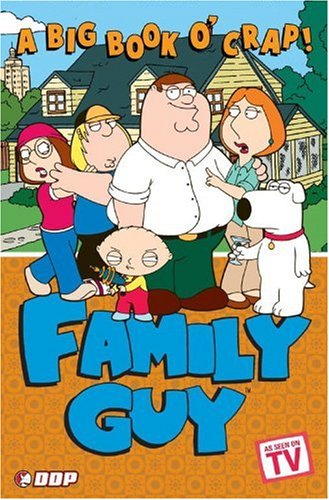 Imagen de archivo de Family Guy: A Big Book O Crap a la venta por Read&Dream