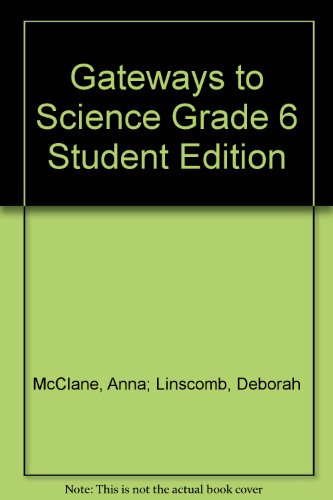 9781932797732: Gateways to Science Grade 6 Student Edition