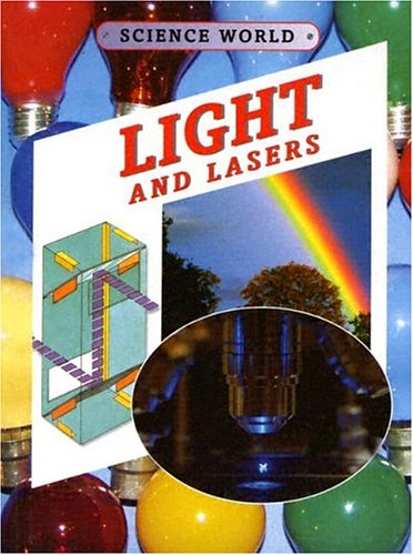 Imagen de archivo de Light and Lasers (Science World) a la venta por SecondSale