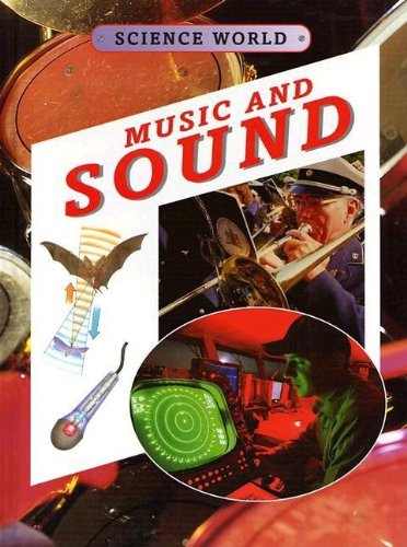 Music and Sound (Science World) (9781932799255) by Pettigrew, Mark