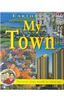 Stock image for My Town for sale by Better World Books: West