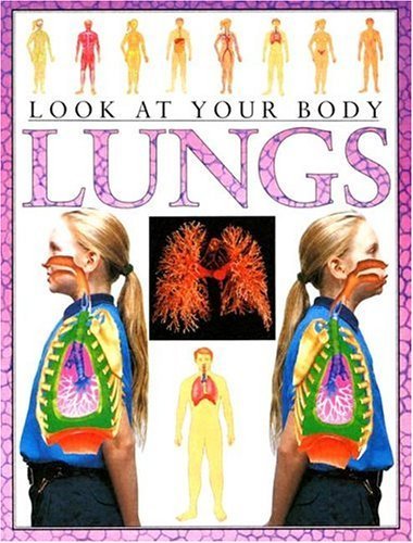 Beispielbild fr Look at Your Body: Lungs zum Verkauf von HPB-Diamond