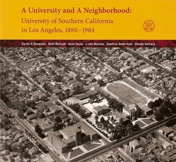 Stock image for a UNIVERSITY and a NEIGHBORHOOD UNIVERSITY of SOUTHERN CALIFORNIA in LOS ANGELES, 1880-1984 * for sale by L. Michael