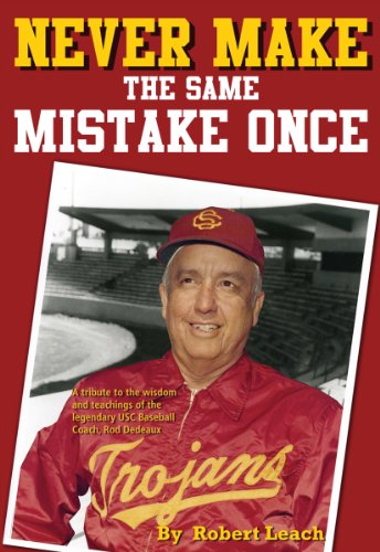 Never Make the Same Mistake Once: A tribute to the wisdom and teachings of the legendary USC Base...