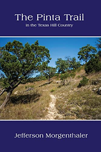Stock image for The Pinta Trail in the Texas Hill Country for sale by Book Deals