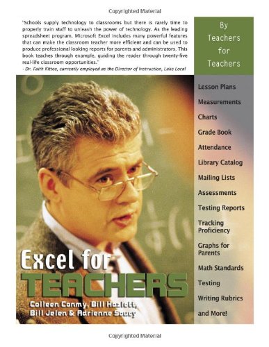 Excel for Teachers (Excel for Professionals series) (9781932802115) by Conmy, Colleen; Hazlett, Bill; Jelen, Bill; Soucy, Adrienne