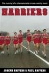 9781932802955: HARRIERS: The Making of a Championship Cross Country Team