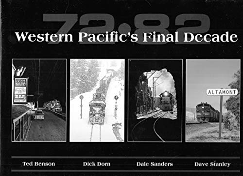 Stock image for 72-82: Western Pacific's Final Decade for sale by Cronus Books