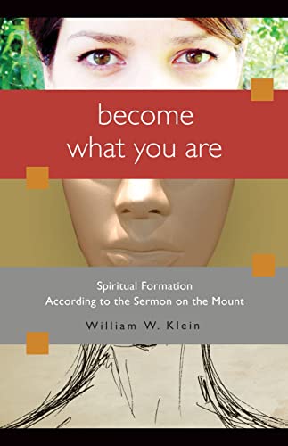 Beispielbild fr Become What You Are: Spiritual Formation According to the Sermon on the Mount zum Verkauf von Books From California