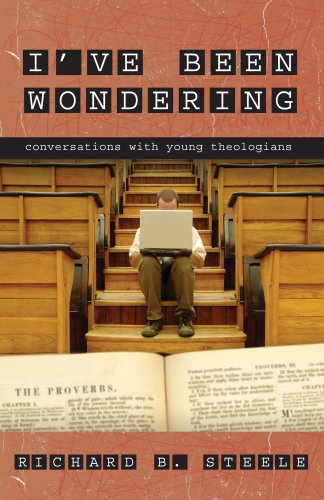 Imagen de archivo de I've Been Wondering: Conversations with Young Theologians a la venta por Ravin Books