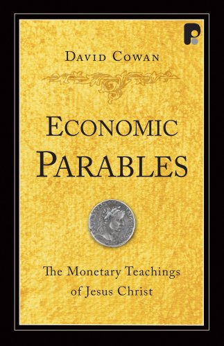 Imagen de archivo de Economic Parables: The Monetary Teachings of Jesus Christ a la venta por HPB-Diamond