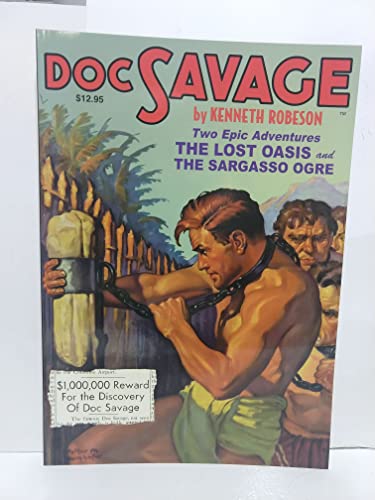 Stock image for The Lost Oasis and The Sargasso Ogre: Two Classic Adventures of Doc Savage for sale by Books of the Smoky Mountains