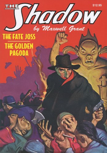 Beispielbild fr The Shadow #17: The Fate Joss / The Golden Pagoda zum Verkauf von Books Do Furnish A Room