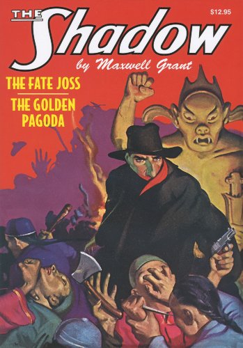 Imagen de archivo de The Shadow #17: The Fate Joss / The Golden Pagoda a la venta por Books Do Furnish A Room