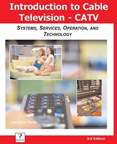 Beispielbild fr Introduction to Cable TV (Catv): Systems, Services, Operation, and Technology zum Verkauf von Lakeside Books