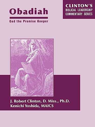 Obadiah--god the Promise Keeper (9781932814125) by Clinton, J. Robert; Yoshida, Kenichi