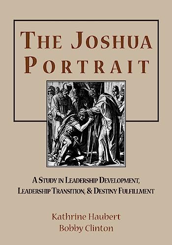Imagen de archivo de The Joseph Portrait: A Study in Leadership Development, Leadership Transition & Destiny Fulfillment. a la venta por Henry Hollander, Bookseller