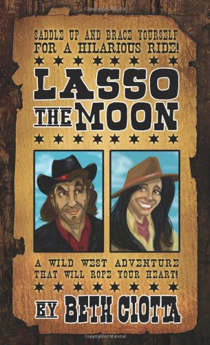 Beispielbild fr Lasso the Moon zum Verkauf von Better World Books