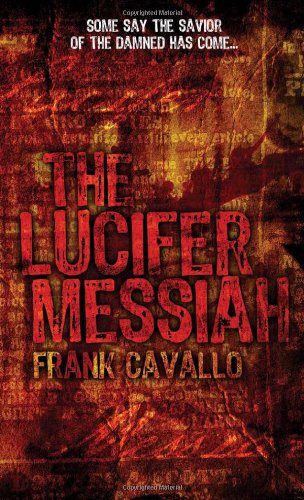 9781932815870: The Lucifer Messiah