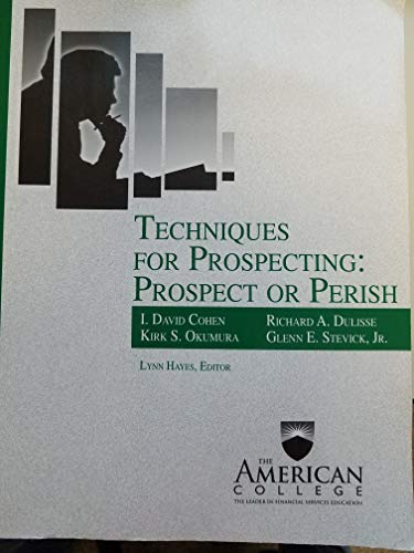 Stock image for Techniques for Prospecting: Prospect or Perish for sale by Bayside Books