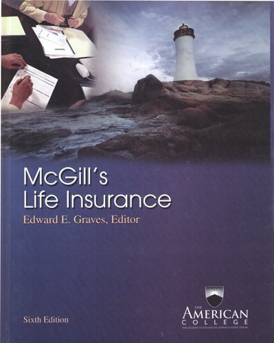Beispielbild fr McGill's Life Insurance 6th edition Edward E. Graves editor zum Verkauf von Wonder Book