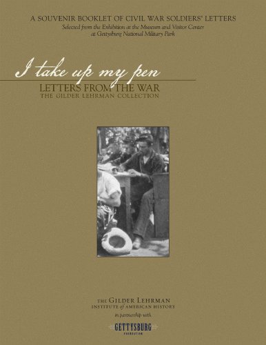 Beispielbild fr I take up my pen: Letters from the War (A Souvenir Booklet of Civil War Soldiers Letters) zum Verkauf von HPB-Red