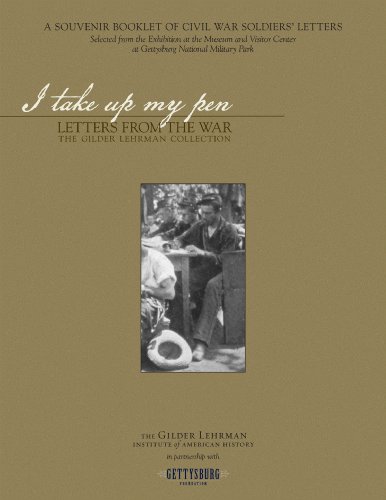 Stock image for I take up my pen: Letters from the War (A Souvenir Booklet of Civil War Soldiers Letters) for sale by The Book Cellar, LLC