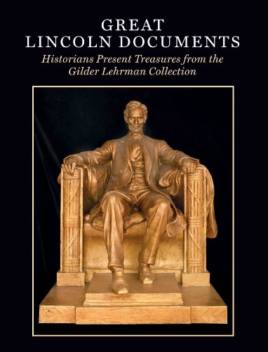 Stock image for Great Lincoln Documents: Historians Present Treasures from the Gilder Lehrman Collection for sale by Wonder Book