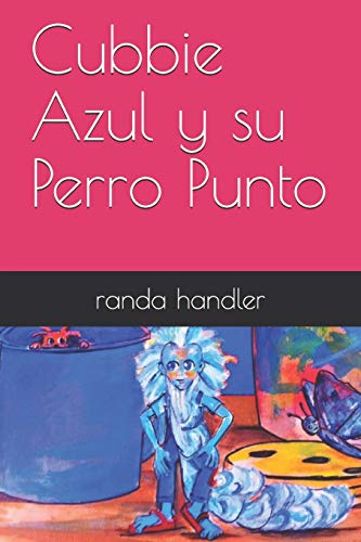 Stock image for Cubbie Azul y su Perro Punto (Spanish Edition) for sale by Lucky's Textbooks